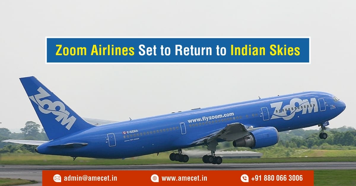 Zoom Airlines Set to Return to Indian Skies